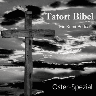 episode Oster-Spezial: Judas - ein geldgieriger Verräter? artwork
