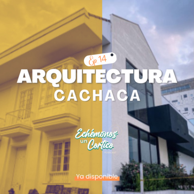 episode Arquitectura Cachaca artwork