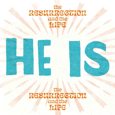 episode He is the Resurrection and the Life | He Is Week 7 artwork
