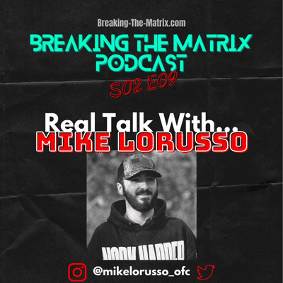 episode BTM PODCAST S02E09: REAL TALK WITH... MIKE LORUSSO artwork