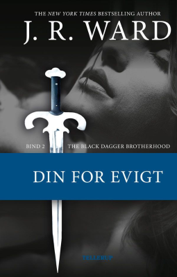Cover image The Black Dagger Brotherhood #2: Din for evigt