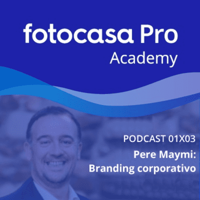 Fotocasa Pro Academy - Capítulo 3: Branding Corporativo