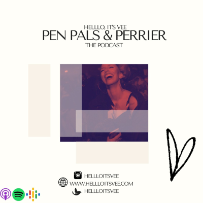 Helllo It's Vee Presents: Pen Pals & Perrier
