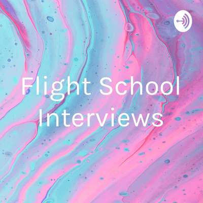 Flight School Interviews