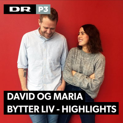 David og Maria bytter liv - highlights