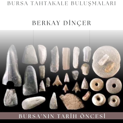 episode Bursa'nın Tarih Öncesi - Berkay Dinçer artwork