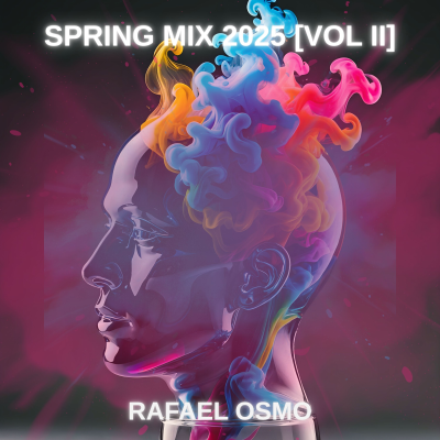 episode Rafael Osmo - Spring Mix 2025 [Vol II] artwork
