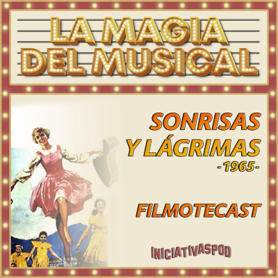 episode Sonrisas y lágrimas # 1965 # La magia del musical artwork