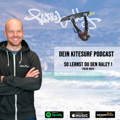 episode Das erste mal Aushaken und den Raley lernen - Mit Mario Rodwald - Kitesurf Podcast #023 artwork