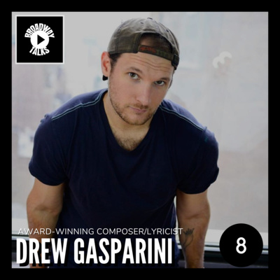 episode 2.08 - Composing Broadway Musicals with Drew Gasparini | Broadway Talks artwork