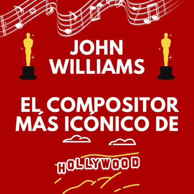 episode John Williams: el compositor más icónico de Hollywood artwork