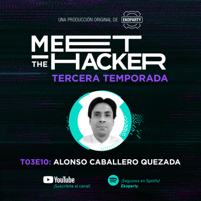 episode MEET THE HACKER I T03E010 I Alonso Caballero Quezada artwork