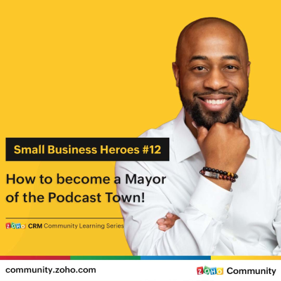 episode How to become a Mayor of the Podcast Town! - Small Business Heroes E12 artwork