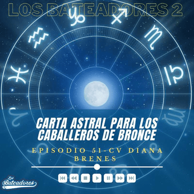 episode S1E51 - Inning 51 - Carta Astral Para Los Caballeros De Bronce artwork