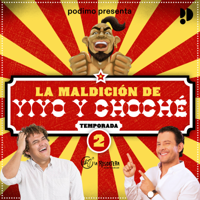 La maldición de Yiyo y Choché - podcast