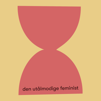 Teaser: Ny podcast - Den utålmodige feminist