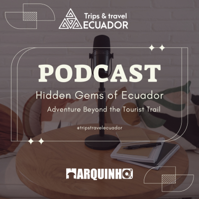Trips Travel Ecuador