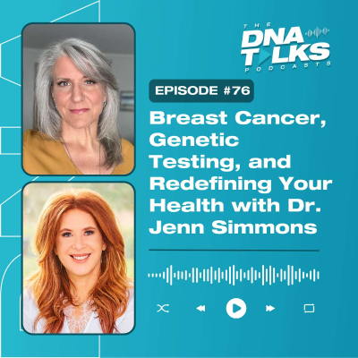 episode Breast Cancer, Genetic Testing, and Redefining Your Health with Dr. Jenn Simmons artwork
