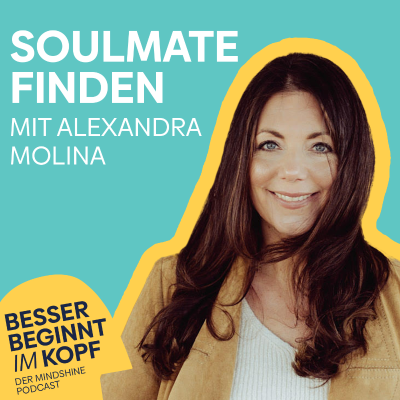 episode “Wie finde ich meinen Soulmate?” mit Beziehungsexpertin Alexandra Molina artwork