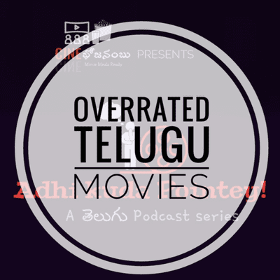 episode Overrated Telugu Movies | F2? | Sarileru Neekevaru? | Bhagamathi? | SVSC? artwork