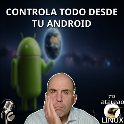 episode ATA 713 Controla TODO desde tu Android artwork