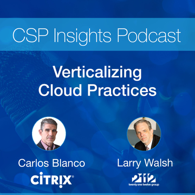 episode CSP Insights Podcast - Verticalizing Cloud Practices artwork