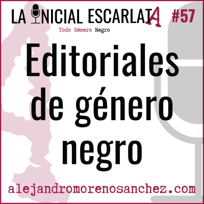 episode LIE #57: Editoriales de género negro artwork