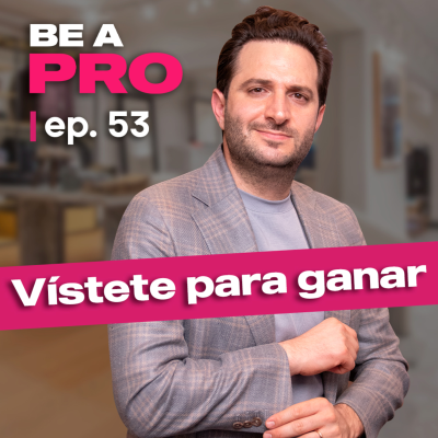 episode #53. David Farah: Cómo vestir bien puede impulsar tu carrera y tus negocios artwork