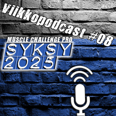 episode Muscle Challenge Pro SYKSY 2025 viikkopodcast #08: nopeat lämmittelyt? artwork