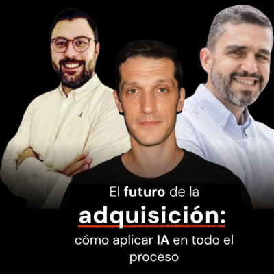 episode El futuro de la adquisición: cómo aplicar IA en todo el proceso artwork