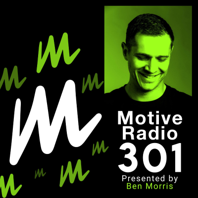 episode Episode 301: Motive Radio 301 - Presented by Ben Morris artwork