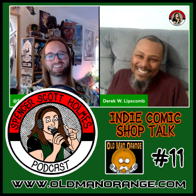episode Derek Lipscomb Returns - Spencer Scott Holmes Podcast 11 artwork