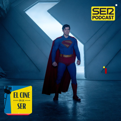 episode El Cine en la SER: 'Superman', el héroe clásico y buenista de James Gunn para tiempos oscuros artwork