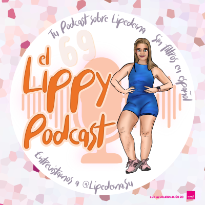 episode 69. Tratamiento Conservador Sin Dramas con Lipedema de Su artwork
