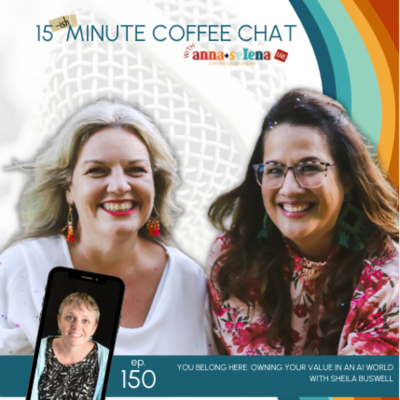 episode 150: You Belong Here: Owning Your Value in an AI World with Sheila Buswell artwork