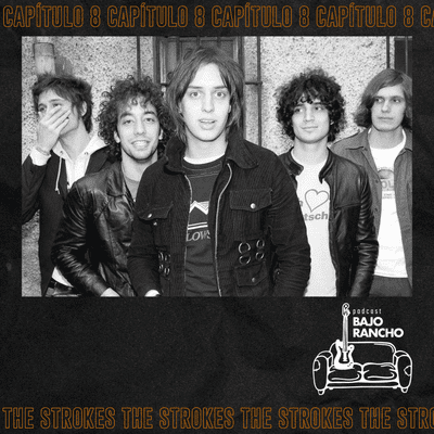 episode E8.T3 - The Strokes: The NY lads. artwork