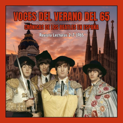 episode 01 - Voces del verano del 65: crónicas de los Beatles en España. - Episodio exclusivo para mecenas artwork