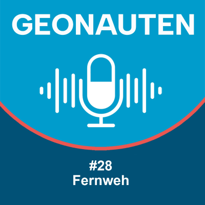 episode Geonauten #28 - Fernweh artwork