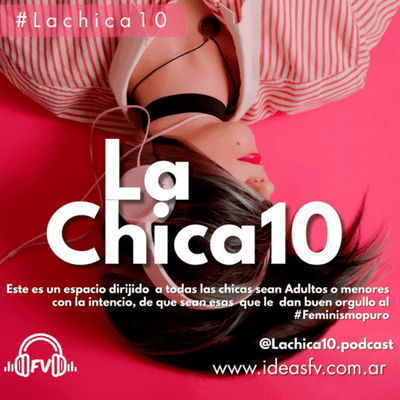 LaChica10.Podcast