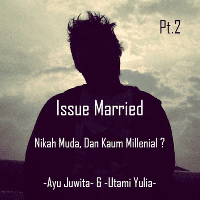 episode Issue Married - Nikah Muda, dan Kaum Millenial artwork