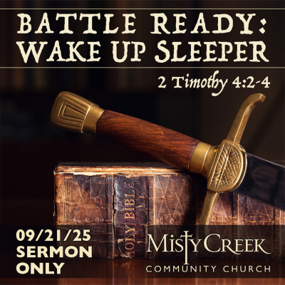 episode 09/21/25 Sermon: "Battle Ready: Wake Up Sleeper" artwork